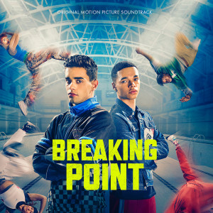 Various Artists的專輯Breaking Point (Original Motion Picture Soundtrack) (Explicit)