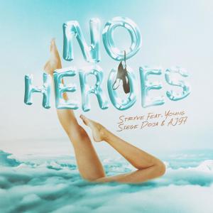 Dengarkan lagu No Heroes (feat. Young Siege Doja & AJ97) nyanyian Stryve dengan lirik