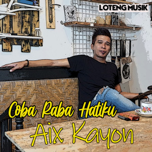 Album Coba Raba Hatiku from 