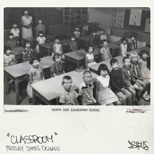 ดาวน์โหลดและฟังเพลง Classroom (Explicit) พร้อมเนื้อเพลงจาก J. Sirus
