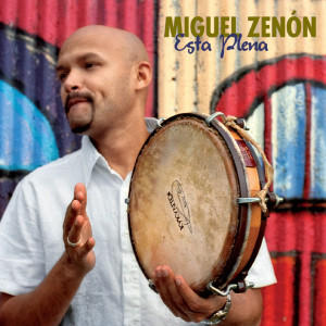 Album Esta Plena from Miguel Zenon