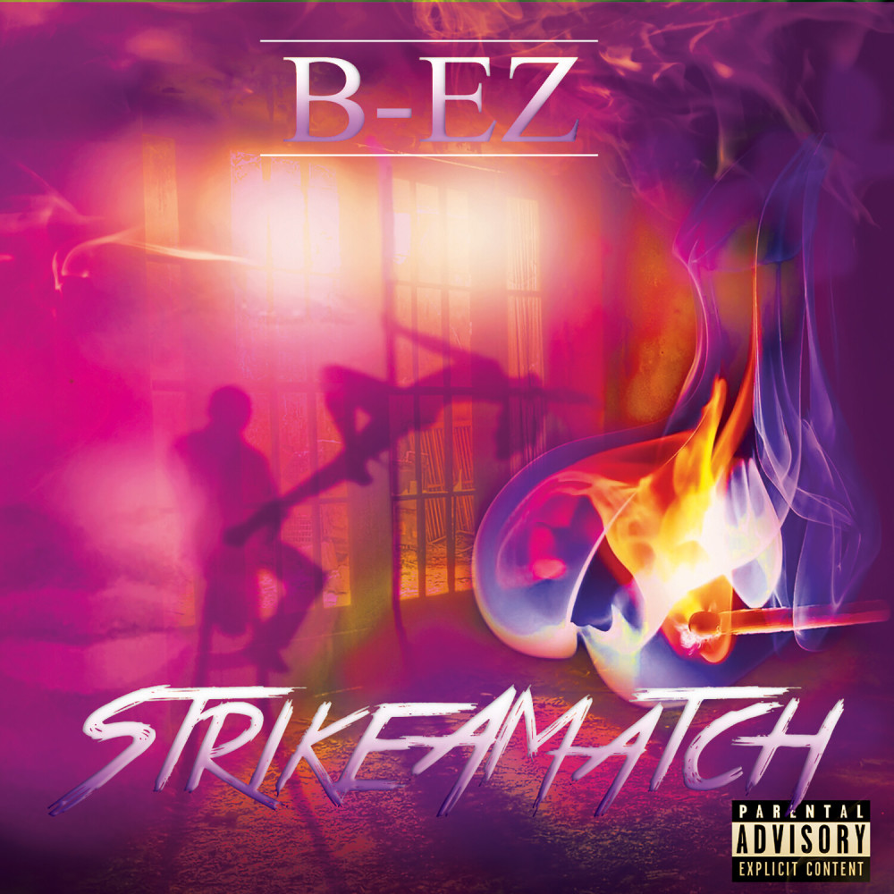 Strike A Match (Explicit)