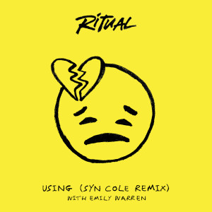 收聽R I T U A L的Using (Syn Cole Remix)歌詞歌曲