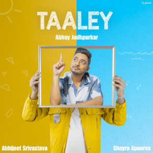 อัลบัม Taaley ศิลปิน Abhijeet Srivastava