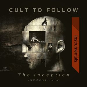 Album The Inception: Instrumentals oleh Cult To Follow