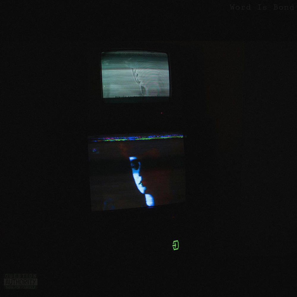 Word Is Bond (Explicit)