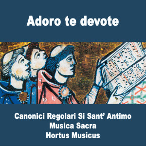 收聽Canonici Regolari Si Sant'Antimo的Adoro te Devote歌詞歌曲