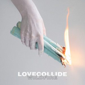 Dengarkan lagu Wildfire nyanyian LoveCollide dengan lirik