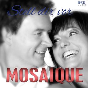 Dengarkan Stell dir vor lagu dari Mosaique dengan lirik