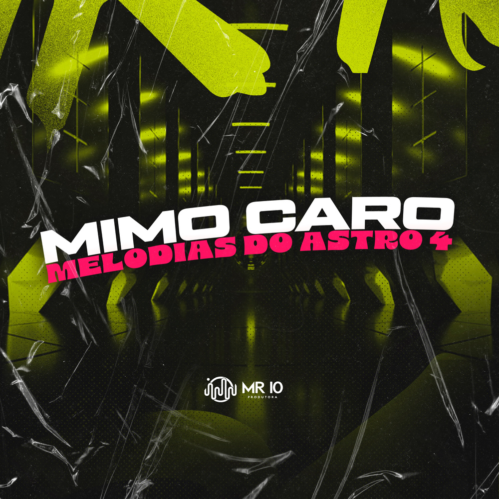 MIMO CARO MELODIAS DO ASTRO 4 (Explicit)