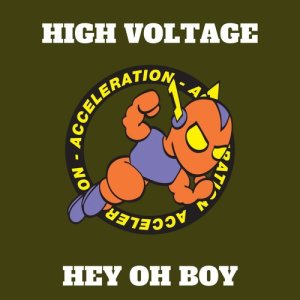收聽High Voltage的Hey Oh Boy歌詞歌曲