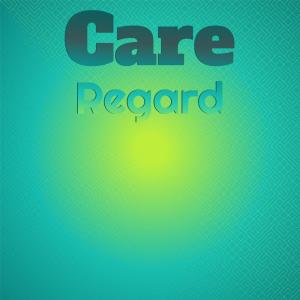 Various的专辑Care Regard