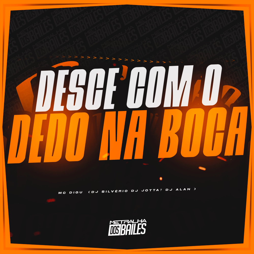 Desce Com O Dedo Na Boca (Explicit)