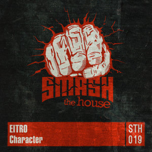 ดาวน์โหลดและฟังเพลง Character (Original Mix) พร้อมเนื้อเพลงจาก Eitro