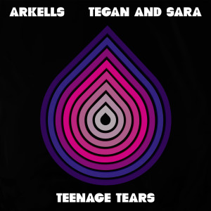 Tegan And Sara的專輯Teenage Tears (Explicit)