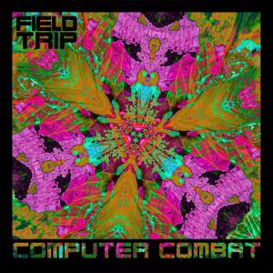 收聽Field Trip的Computer Combat歌詞歌曲