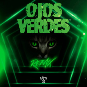 อัลบัม Ojos Verdes (Remix) ศิลปิน Nico Gz