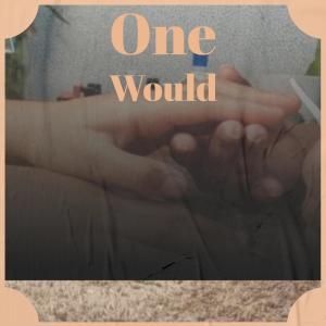 Album One Would oleh Various Artists