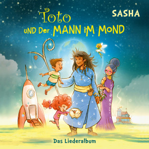 Sasha的專輯Toto und der Mann im Mond - Das Liederalbum