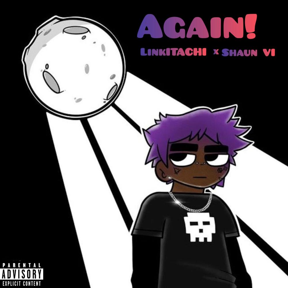 Again! (feat. Shaun VI) (Explicit)