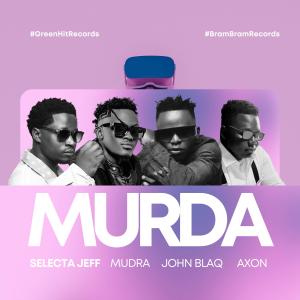 ดาวน์โหลดและฟังเพลง Murda พร้อมเนื้อเพลงจาก Selecta Jeff