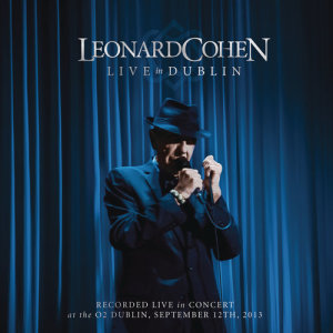 收聽Leonard Cohen的So Long, Marianne (Live in Dublin)歌詞歌曲