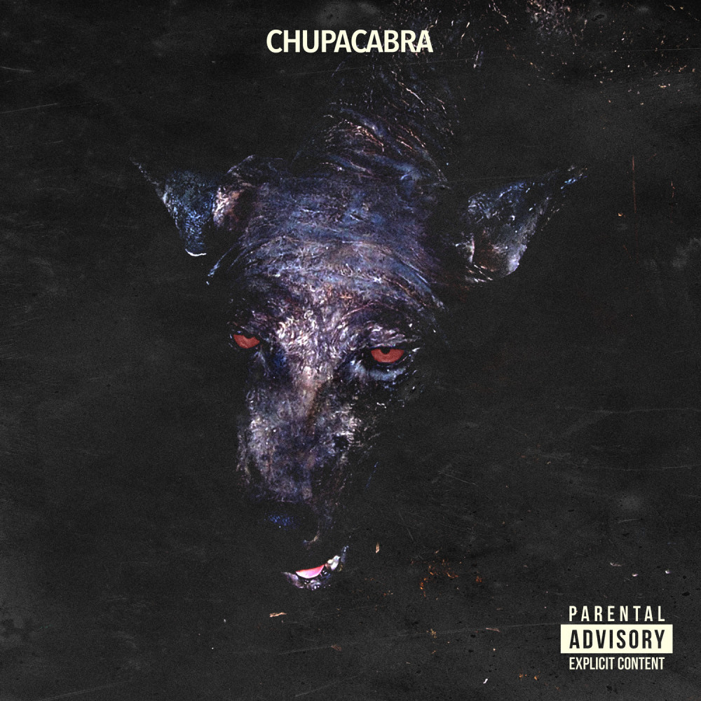 Chupacabra (Explicit)