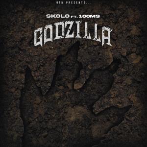 Skolo的專輯Godzilla (feat. 100Ms) [Explicit]