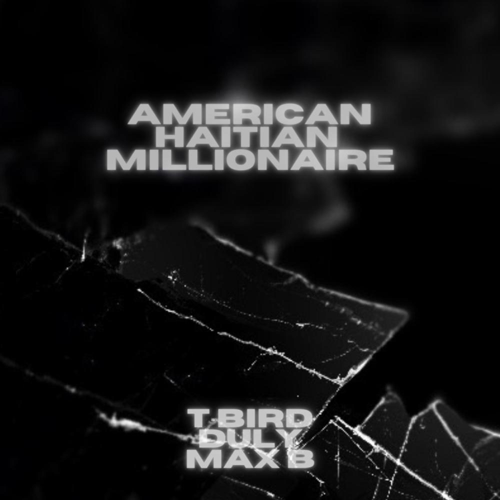 American Haitian Millionaire (feat. Max B) (Explicit)