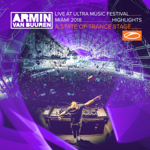 Armin Van Buuren的專輯Live at Ultra Music Festival Miami 2018 (Highlights)
