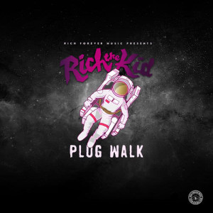 收聽Rich The Kid的Plug Walk (Clean)歌詞歌曲