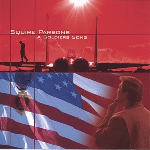 อัลบัม The Soldiers Song ศิลปิน Squire Parsons