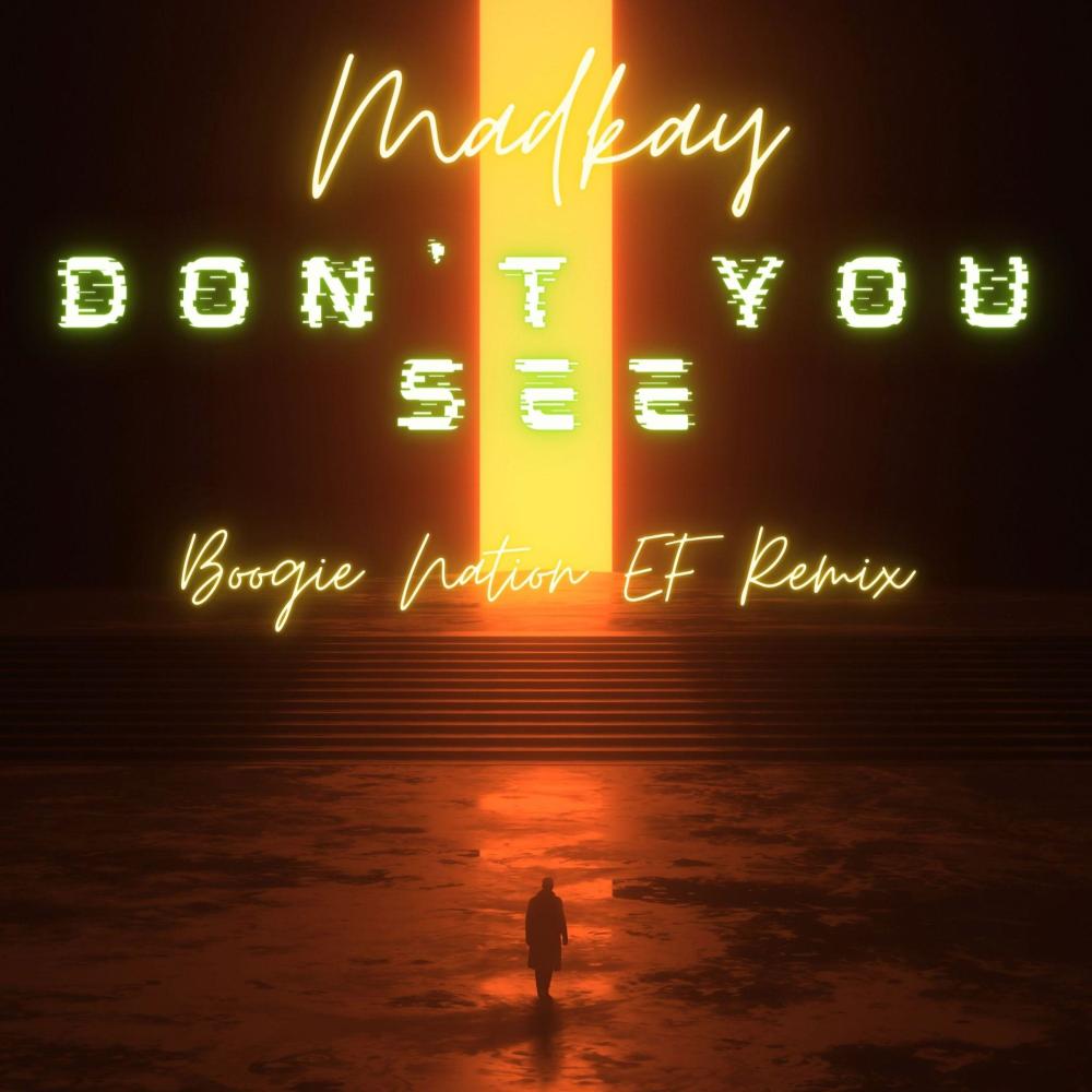 Don't You See (Boogie Nation EF Remix)