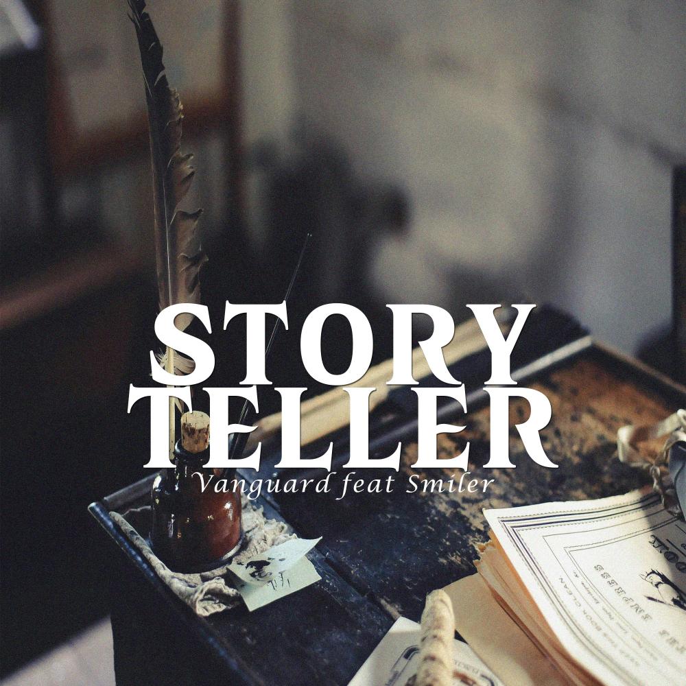 Story Teller (feat. Vanguard & Smiler) (Explicit)