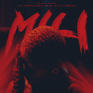 ดาวน์โหลดและฟังเพลง Mili (Explicit) พร้อมเนื้อเพลงจาก La Fortaleza Real