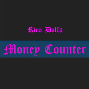Rico Dolla的專輯Money Counter