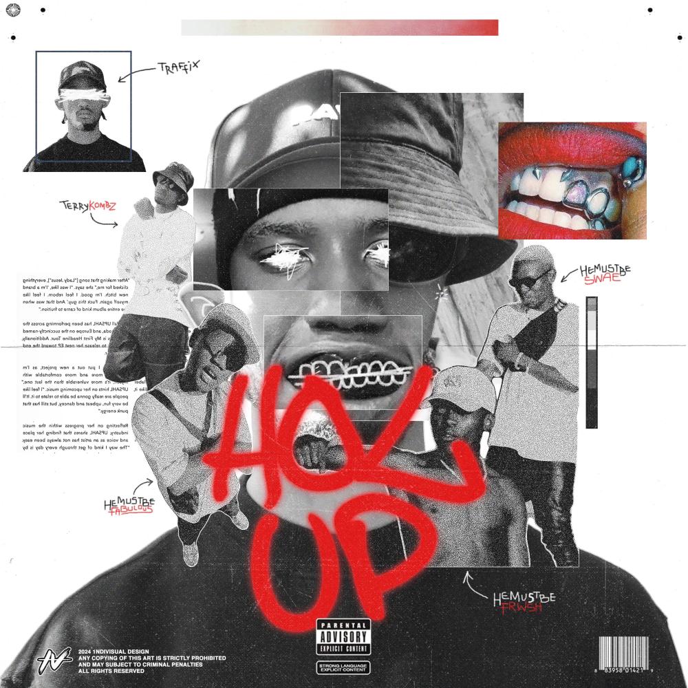 Hol' Up! (feat. Hemustbefrwsh, TerryKombz, Hemustbeswae & Hemustbefabulous) (Explicit)