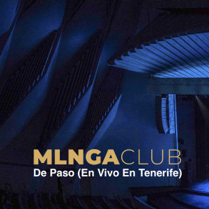 Album De Paso (En Vivo En Tenerife) from MLNGA CLUB