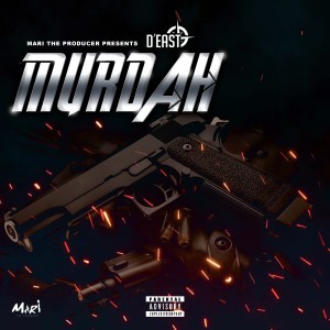收聽D'East的Murdah歌詞歌曲