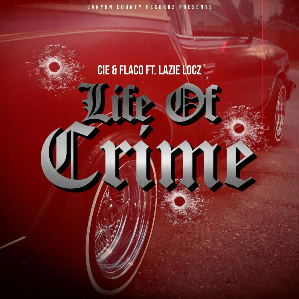 Life Of Crime (feat. Lazie Locz) (Explicit)