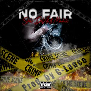 No Fair (feat. Merkules & C-Lance) (Explicit)