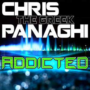 Chris "The Greek" Panaghi的專輯Addicted
