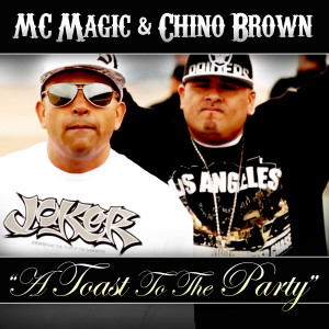 Chino Brown的專輯Toast to the Party (feat. Chino Brown, Fingazz & Jah Free) - Single