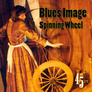 Blues Image的專輯Spinning Wheel