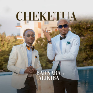 收聽BARNABA的Cheketua歌詞歌曲