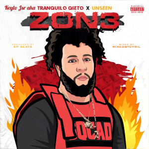 ดาวน์โหลดและฟังเพลง Zon3 (Explicit) พร้อมเนื้อเพลงจาก Keylo Jsr