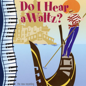 Do I Hear A Waltz? (2001 Cast Recording)