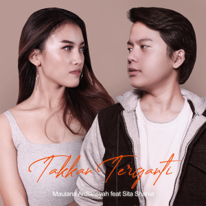 Listen to Takkan Terganti ((Live Perform)) song with lyrics from Maulana Ardiansyah