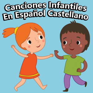 La Superstar De Las Canciones Infantiles的專輯Canciones Infantiles En Español Castellano