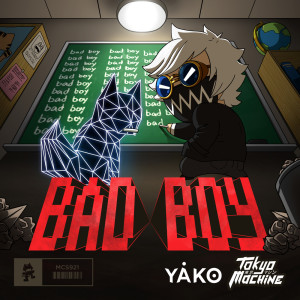 Dengarkan lagu BAD BOY nyanyian Tokyo Machine dengan lirik